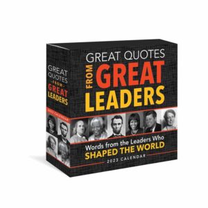 Great Quotes From Great Leaders Desk Calendar 2023