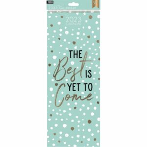 Illustrative The Best is Yet to Come Slim Calendar 2023