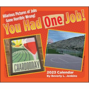You Had One Job! Desk Calendar 2023