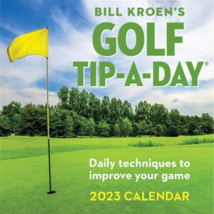 Bill Kroen's Golf Tip-A-Day Desk Calendar 2023