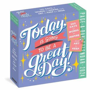 Today Is Going To Be A Great Day Desk Calendar 2024