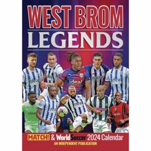 West Bromwich Albion FC Legends A3 Calendar 2024